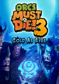 Buy Orcs Must Die! 3 Cold as Eyes